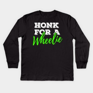 Honk For A Wheelie Motorcycle Bike Mountainbike Back Kids Long Sleeve T-Shirt